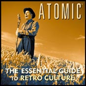 ATOMIC: The Essential Guide To Retro Culture