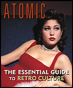ATOMIC: The Essential Guide To Retro Culture